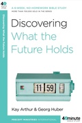 Cover: Discovering What the Future Holds - Waterbrook Press (A Division of Random House Inc)