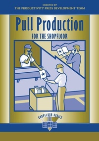 Enlarge image Cover: Pull Production for the Shopfloor - Productivity Press