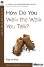 Cover: How Do you Walk the Walk you Talk? - Waterbrook Press (A Division of Random House Inc)