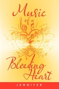 Cover: Music Of A Bleeding Heart - AuthorHouse