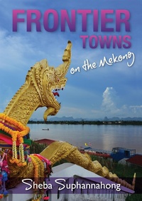 Abbildung von: Frontier Towns On the Mekong - eBookIt.com