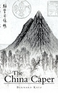 Cover: The China Caper - AuthorHouse
