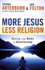Cover: More Jesus Less Religion - Waterbrook Press (A Division of Random House Inc)