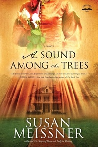 Enlarge image Cover: A Sound Among the Trees - Waterbrook Press (A Division of Random House Inc)