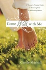 Cover: Come Walk with Me - Waterbrook Press (A Division of Random House Inc)