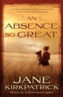 Cover: An Absence So Great - WaterBrook