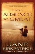 Cover: An Absence So Great - WaterBrook