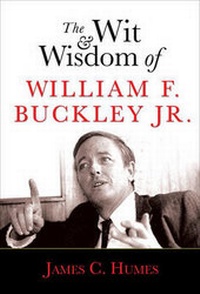 Enlarge image Cover: The Wit and Wisdom of William F. Buckley Jr. - Crown Forum