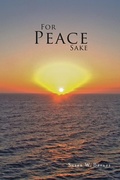 Cover: For Peace Sake - AuthorHouse