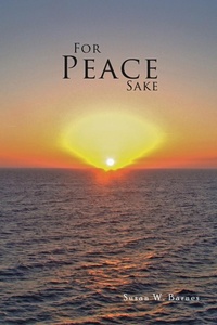 Enlarge image Cover: For Peace Sake - AuthorHouse