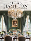 Cover: Alexa Hampton: The Language of Interior Design - Clarkson Potter