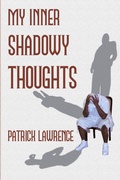 Cover: My Inner Shadowy Thoughts - AuthorHouse