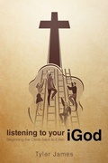 Cover: Listening to Your iGod - iUniverse