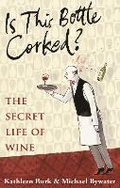 Cover: Is this Bottle Corked? - Faber & Faber