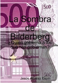 Abbildung von: La Sombra De Bilderberg - Lulu.com