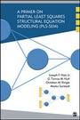 Cover: A Primer on Partial Least Squares Structural Equation Modeling (PLS-SEM) - SAGE Publications Inc