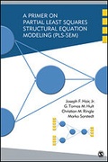 Cover: A Primer on Partial Least Squares Structural Equation Modeling (PLS-SEM) - SAGE Publications Inc