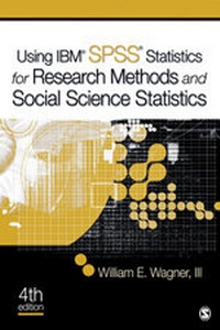 Enlarge image Cover: Using IBM SPSS Statistics for Research Methods and Social Science Statistics - SAGE Publications Inc