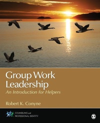 Enlarge image Cover: Group Work Leadership - SAGE Publications Inc