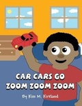 Cover: Car Cars Go Zoom Zoom Zoom - AMERICA STAR BOOKS