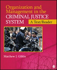 Enlarge image Cover: Organization and Management in the Criminal Justice System - SAGE Publications Inc