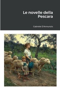 Abbildung von: Le Novelle Della Pescara - Lulu.com