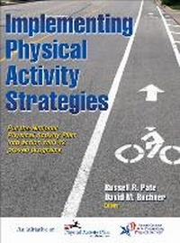 Enlarge image Cover: Implementing Physical Activity Strategies - Human Kinetics