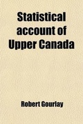 Cover: Statistical Account of Upper Canada (Volume 1) - General Books
