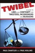 Cover: Twibel - A Guide To Libel For Facebookers, Bloggers & Tweeters - Lulu.com