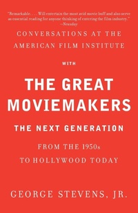 Abbildung von: Conversations at the American Film Institute with the Great Moviemakers - Vintage Books
