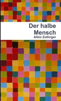 Enlarge image Cover: Der Halbe Mensch - Lulu.com