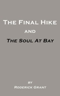 Cover: The Final Hike and The Soul at Bay - AuthorHouse