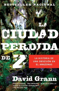 Abbildung von: La ciudad perdida de Z / The Lost City of Z - Vintage Espanol