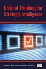Cover: Critical Thinking for Strategic Intelligence - CQ Press