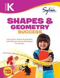Cover: Kindergarten Shapes & Geometry Success (Sylvan Workbooks) - Random House Inc