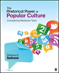 Cover: The Rhetorical Power of Popular Culture - SAGE Publications Inc