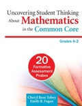 Cover: Uncovering Student Thinking About Mathematics in the Common Core, Grades K-2 - Corwin Press Inc