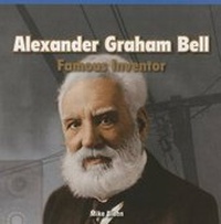 Enlarge image Cover: Alexander Graham Bell: Famous Inventor - Rosen Classroom