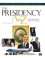 Cover: The Presidency A to Z - CQ Press