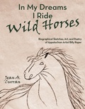 Cover: In My Dreams I Ride Wild Horses - AuthorHouse
