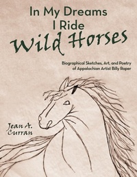 Enlarge image Cover: In My Dreams I Ride Wild Horses - AuthorHouse