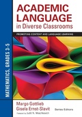 Cover: Academic Language in Diverse Classrooms: Mathematics, Grades 3-5 - Corwin Press Inc