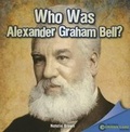 Cover: Who Was Alexander Graham Bell? - Rosen Classroom