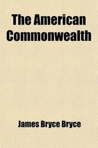 Abbildung von: The American Commonwealth (Volume 2) - General Books
