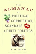 Cover: The Almanac of Political Corruption, Scandals, and Dirty Politics - Delacorte Press