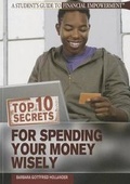 Cover: Top 10 Secrets for Spending Your Money Wisely - Rosen Young Adult