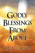 Cover: Godly Blessings from Above - AMERICA STAR BOOKS