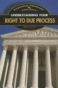 Cover: Understanding Your Right to Due Process - Rosen Young Adult