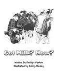 Cover: Got Milk? How? - AMERICA STAR BOOKS