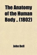 Cover: The Anatomy of the Human Body - General Books